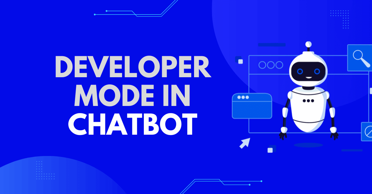 how to turn on developer mode in chatbot? white colored bot